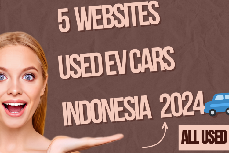 5 Best Used EV Car Websites in Indonesia